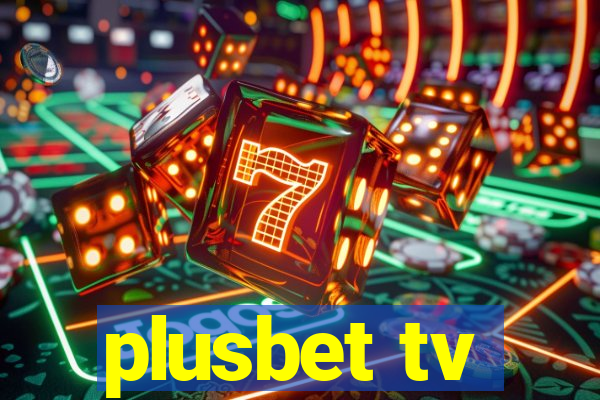 plusbet tv
